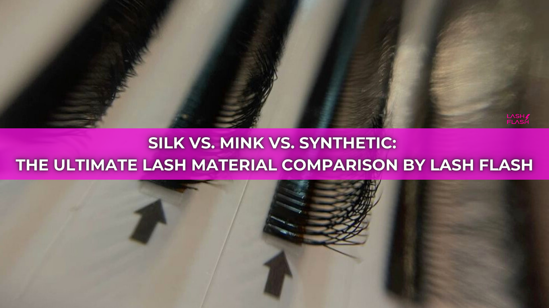 Silk vs. mink vs. synthetic: The ultimate lash material comparison by Lash Flash