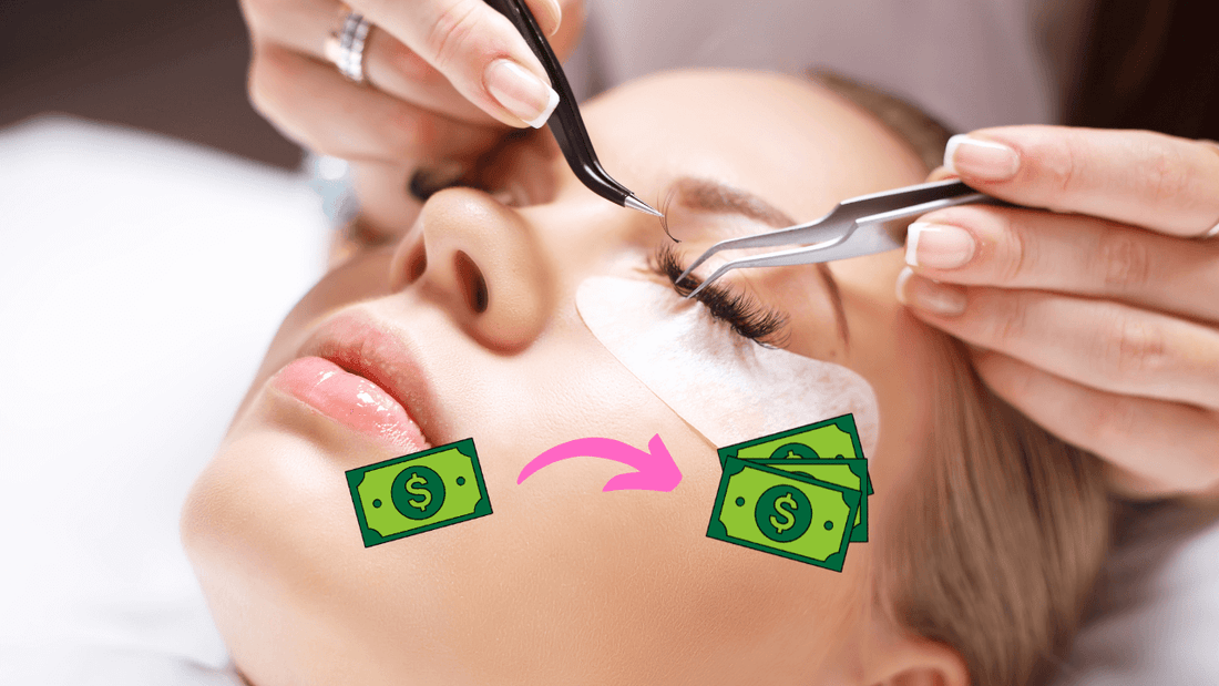 Increasing Client Spend for Eyelash Extension Professionals: Strategies to Boost Revenue